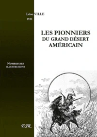 Les pionniers du grand désert américain
