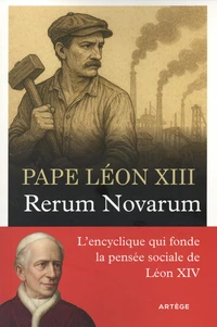 Rerum Novarum du Saint Père Léon XIII