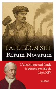 Rerum Novarum du Saint Père Léon XIII