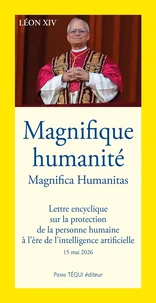 Magnifica humanitas - Magnifique humanité