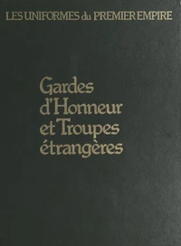 Gardes d'honneur et troupes étrangères
