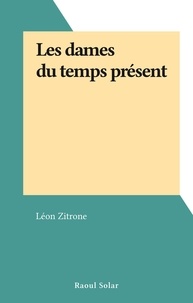 Léon Zitrone - Les dames du temps présent.