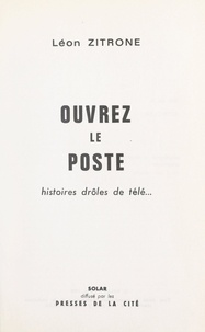 Léon Zitrone - Ouvrez le poste - Histoires drôles de télé....