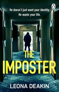 Leona Deakin - The Imposter - A chilling and unputdownable serial killer thriller with a jaw-dropping twist.