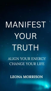 Manifest Your Truth