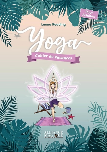 Yoga. Cahier de vacances pour adultes  Edition 2023