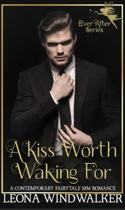 A Kiss Worth Waking For