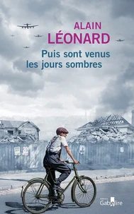 Puis sont venus les jours sombres