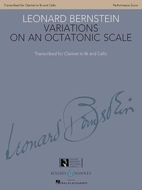 Leonard Bernstein - Variations on an Octatonic Scale - Transcribed for Clarinet in B-flat and Cello. clarinet and cello. Partition d'exécution..