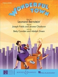 Leonard Bernstein - Wonderful Town - Opera. Réduction pour piano..