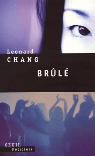 Leonard Chang - Brûlé.