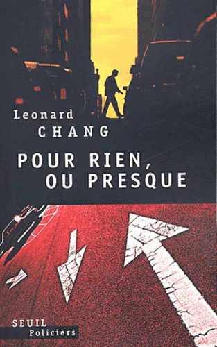 Leonard Chang - Pour Rien, Ou Presque.