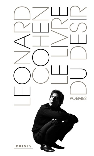 Leonard Cohen - Le livre du désir - Poèmes.