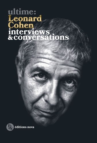 Ultime : Leonard Cohen. Interviews & conversations