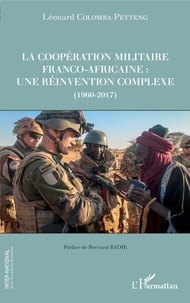 Tlchargez le livre epub gratuit La coopration militaire franco-africaine  - Une rinvention complexe (1960-2017)  in French