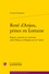 René d'Anjou, prince en Lorraine. Espace, pouvoir et coutume entre France et Empire au XVe siècle