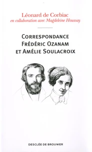 Correspondance Frédéric Ozanam et Amélie Soulacroix