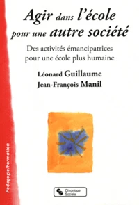 Agir dans l'école pour une autre société