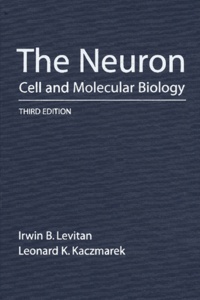 Leonard Kaczmarek et Irwin-B Levitan - The Neuron. Cell And Molecular Biology, 2rd Edition.