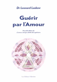 Guérir par l'amour