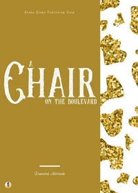 A Chair on the Boulevard