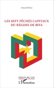 Léonard Messi - Les sept péchés capitaux du régime de Biya.
