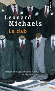 Leonard Michaels - Le club.