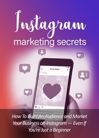  Leonard Monroe - Instagram Marketing Secrets.