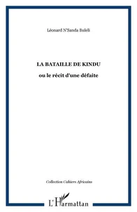La bataille de Kindu ou le récit d'une défaite