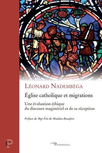 Eglise catholique et migrations. Une évaluation éthique du discours magistériel et de sa réception