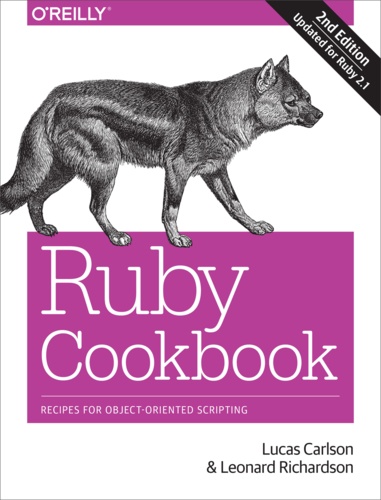 Leonard Richardson et Lucas Carlson - Ruby Cookbook.