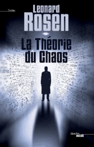 Leonard Rosen - La Théorie du chaos.