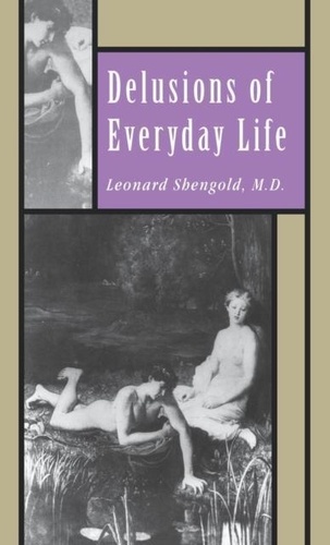Léonard Shengold - Delusions of Everyday Life.