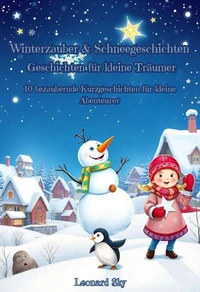 Winterzauber & Schneegeschichten