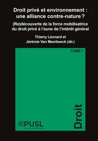 Droit privé et environnement : une alliance contre-nature ?