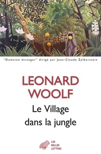 Léonard Woolf - Le village dans la jungle.