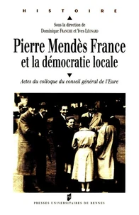 Pierre Mendès France et le démocratie locale