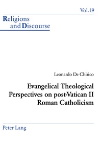 Leonardo De chirico - Evangelical Theological Perspectives on post-Vatican II Roman Catholicism.