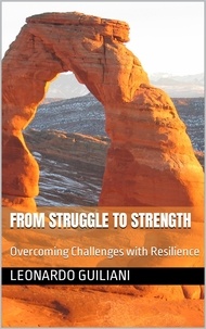  Leonardo Guiliani - From Struggle to Strength Overcoming Challenges with Resilience.