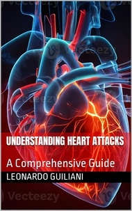 Leonardo Guiliani - Understanding Heart Attacks A Comprehensive Guide.