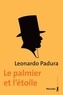Leonardo Padura - Le palmier et l'étoile.