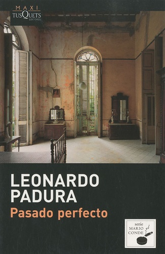 Leonardo Padura - Pasado Perfecto.