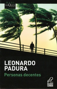 Leonardo Padura - Personas decentes.