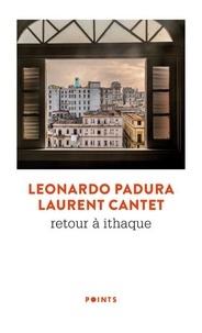 Leonardo Padura et Laurent Cantet - Retour à Ithaque.