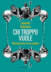 Chi troppo vuole