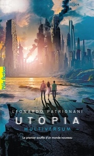Leonardo Patrignani - Multiversum Tome 3 : Utopia.