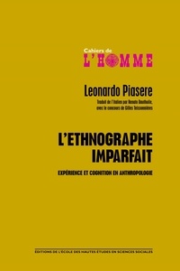 Leonardo Piasere - L'ethnographe imparfait - Expérience et cognition en anthropologie.