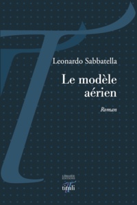 Leonardo Sabbatella - Le modèle aérien.
