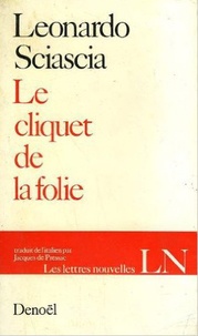 Leonardo Sciascia - Cliquet De La Folie.