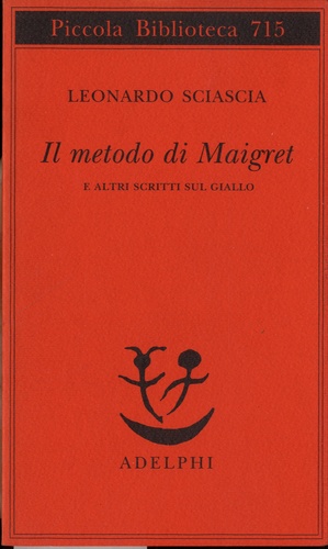 Il metodo di Maigret. E altri scritti sul giallo